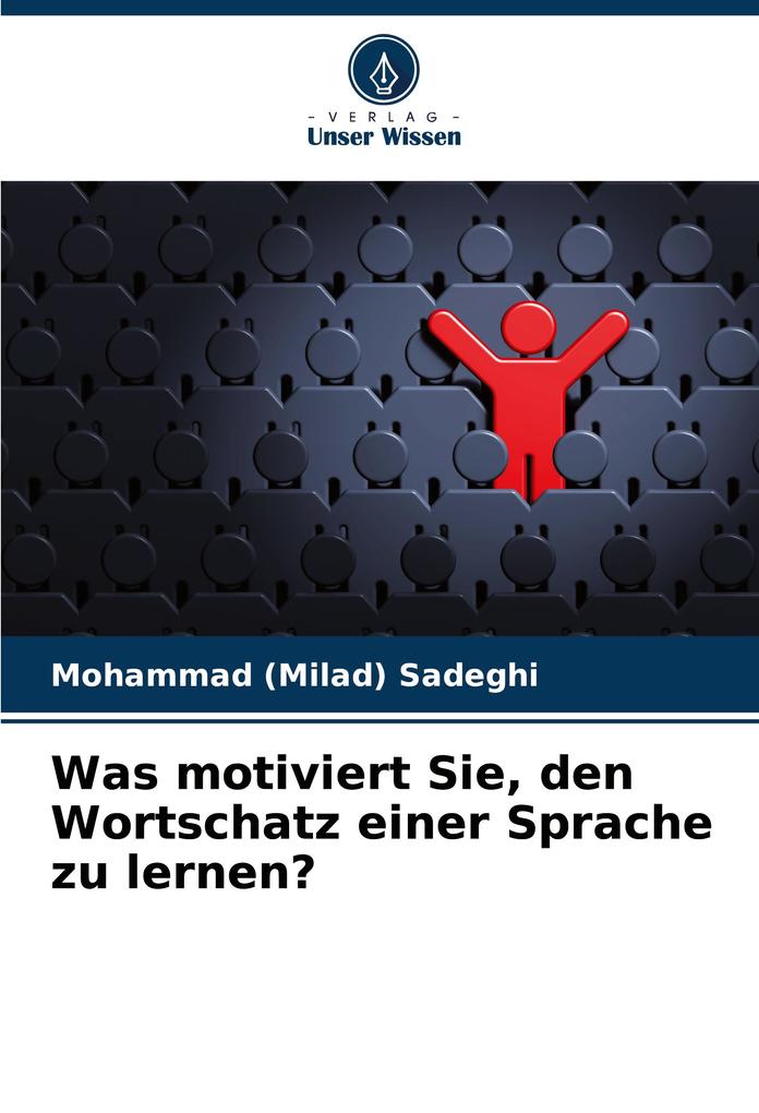 Was motiviert Sie den Wortschatz einer Sprache zu lernen?