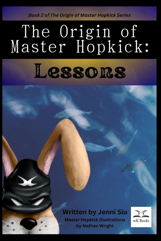 The Origin of Master Hopkick