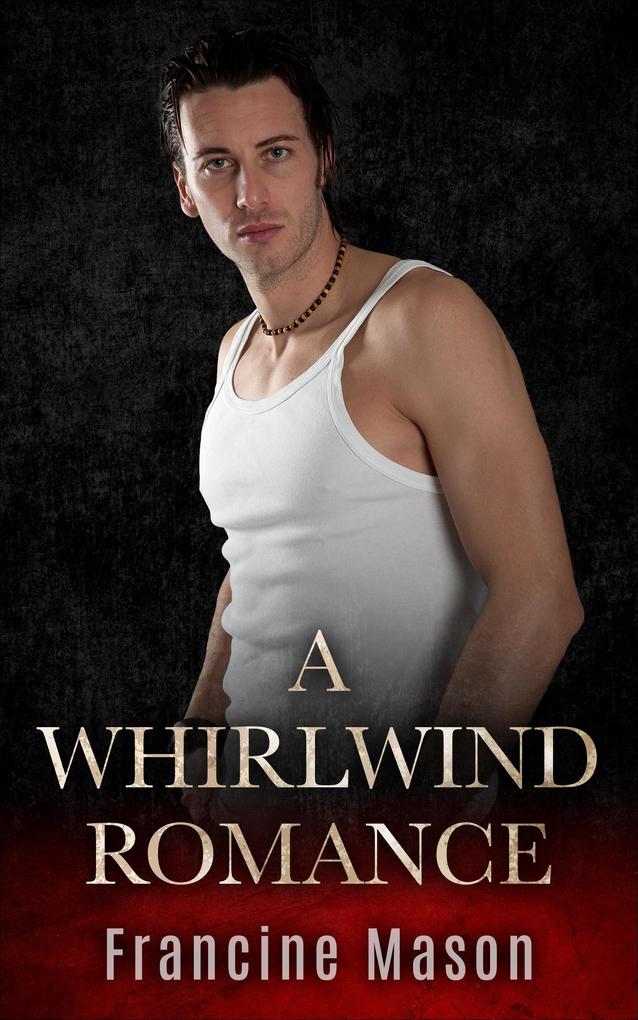 A Whirlwind Romance (book 1 #1)
