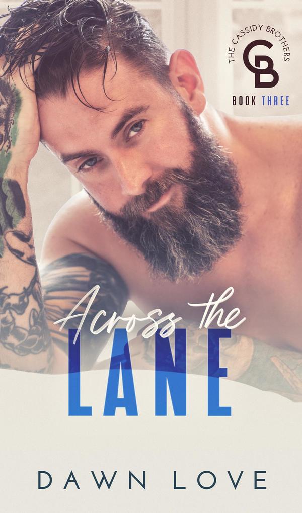 Across the Lane (The Cassidy Brothers #3)