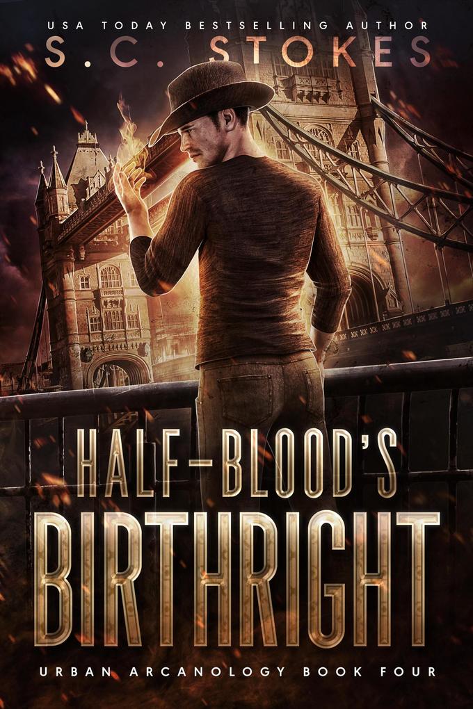 Halfblood‘s Birthright (Urban Arcanology #4)