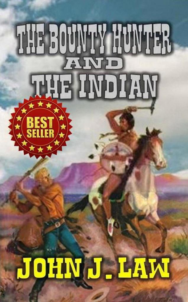 The Bounty Hunter and the Indian