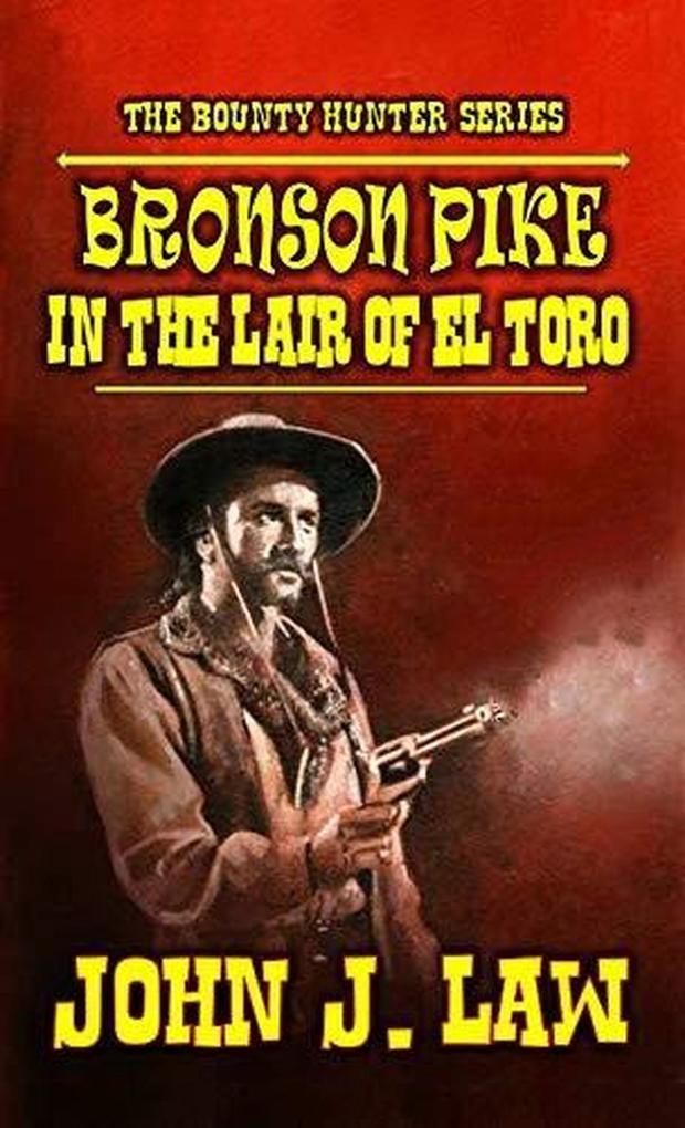 Bronson Pike in the Lair of El Toro