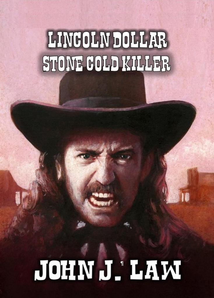 Lincoln Dollar - Stone Cold Killer
