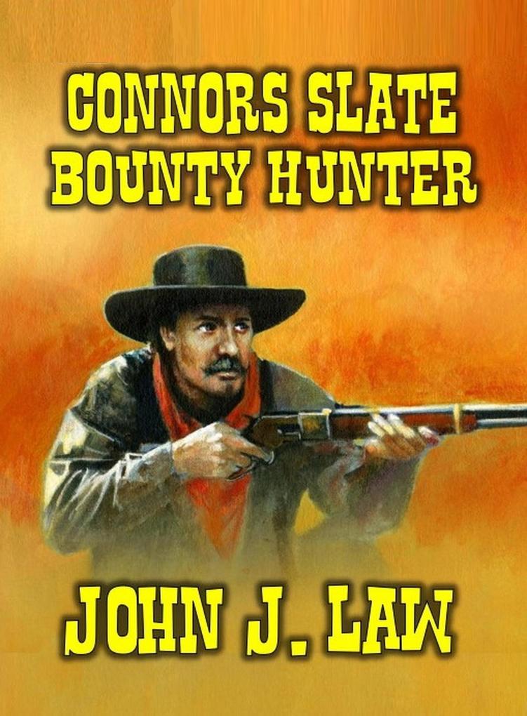 Connors Slate Bounty Hunter