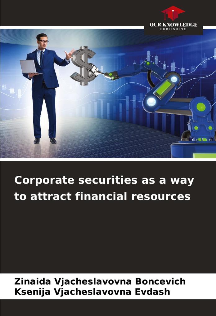 Corporate securities as a way to attract financial resources