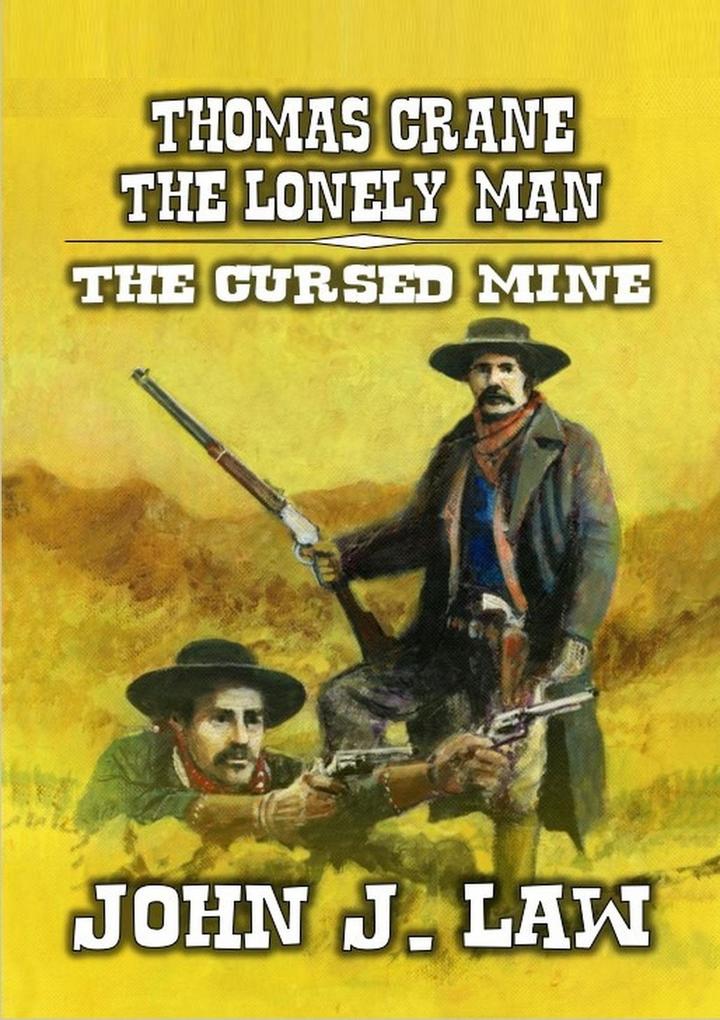Thomas Crane The Lonely Man - The Cursed Mine