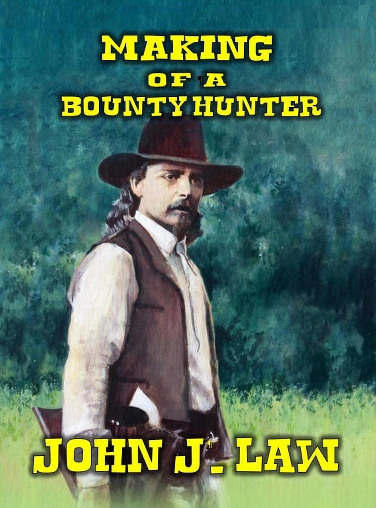 Making Of A Bounty Hunter