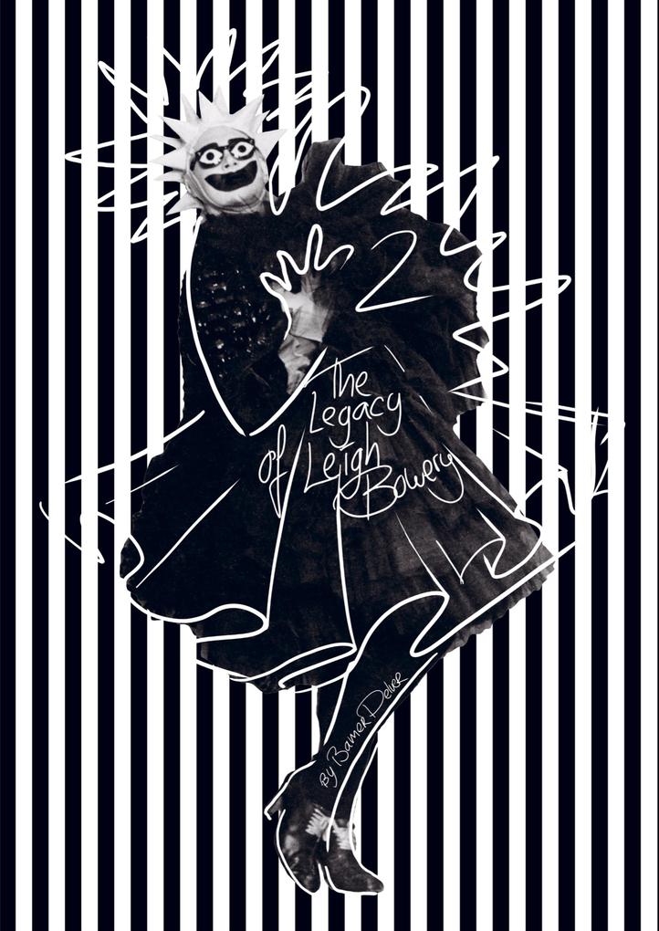 The Legacy of Leigh Bowery 2nd International Edition