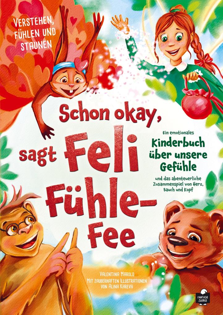 Schon okay sagt Feli Fühle-Fee