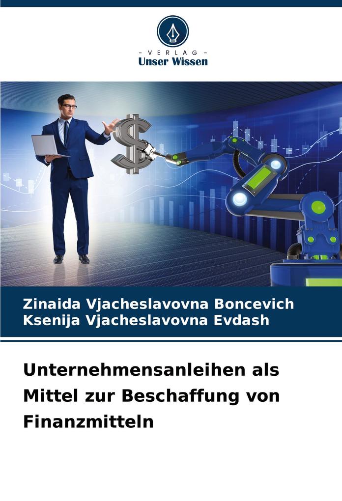 Unternehmensanleihen als Mittel zur Beschaffung von Finanzmitteln
