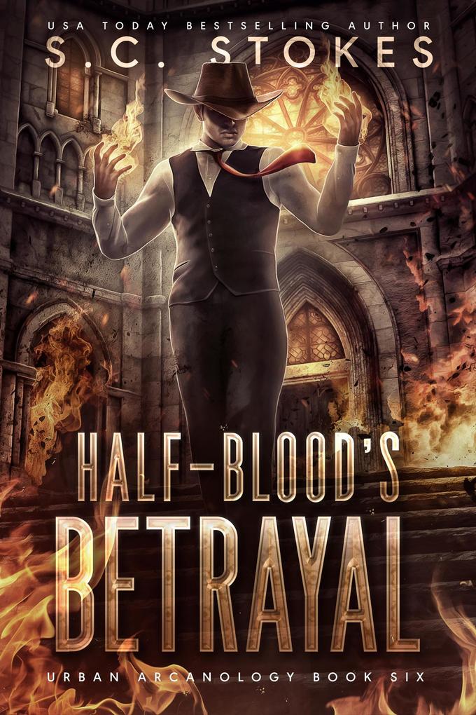 Halfblood‘s Betrayal (Urban Arcanology #6)