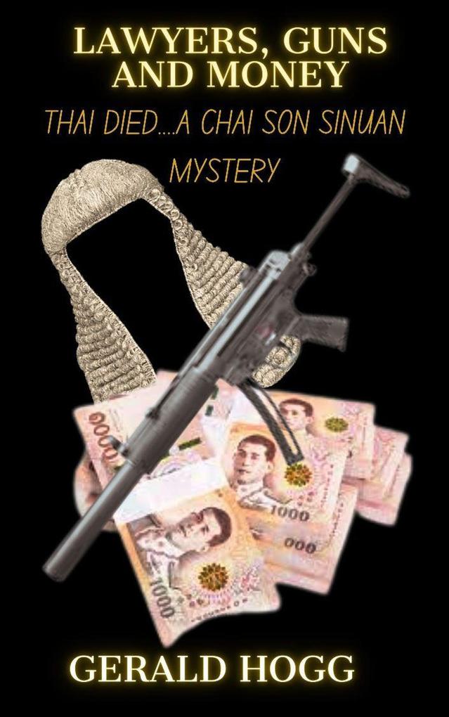 Lawyers Guns and Money (Thai Died)