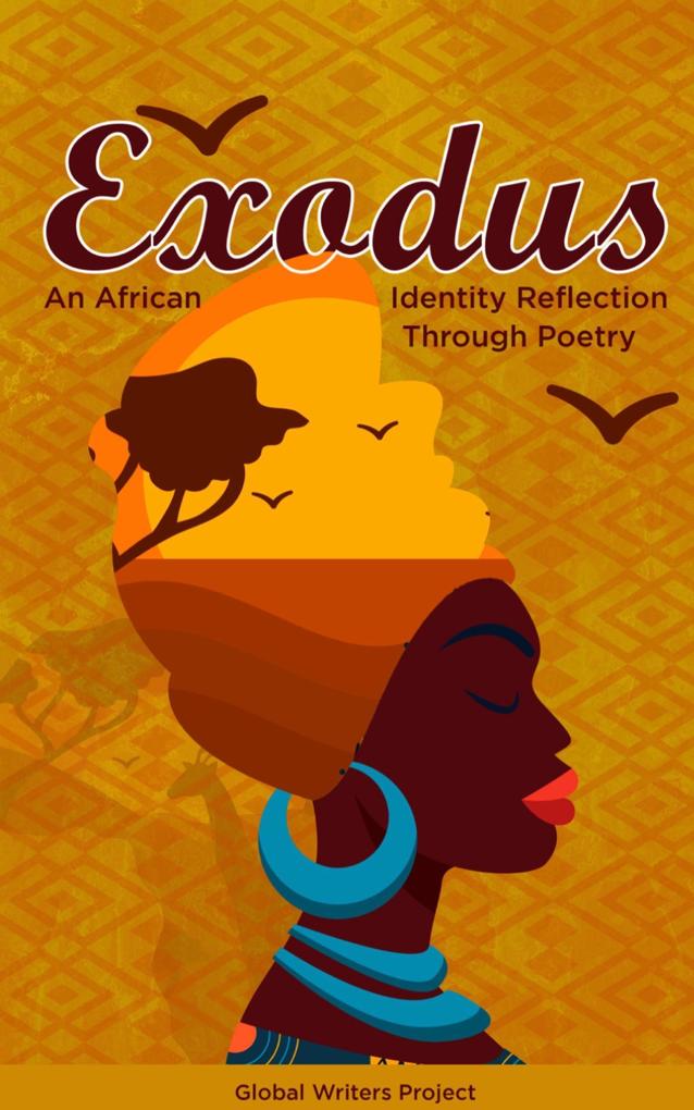 Exodus: An African Identity Reflection Through Poetry