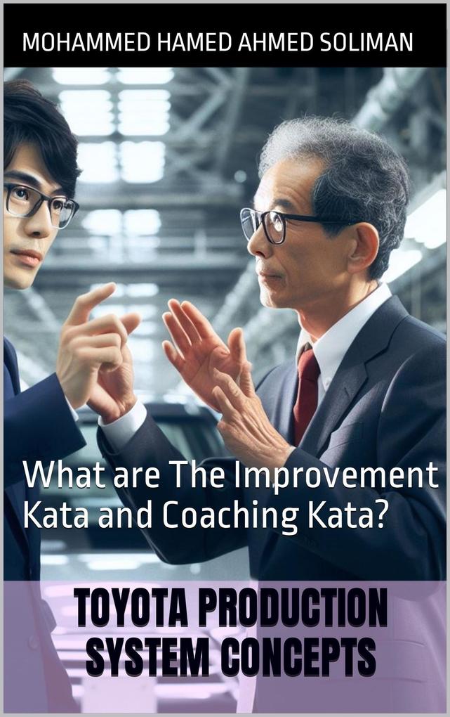 What are The Improvement Kata and Coaching Kata? (Toyota Production System Concepts)