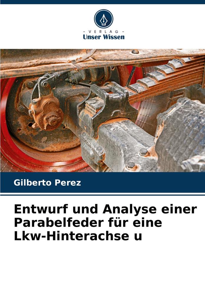 Entwurf und Analyse einer Parabelfeder für eine Lkw-Hinterachse u