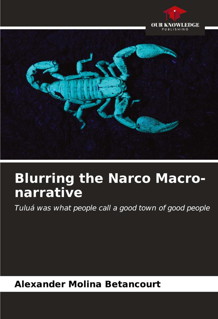 Blurring the Narco Macro-narrative