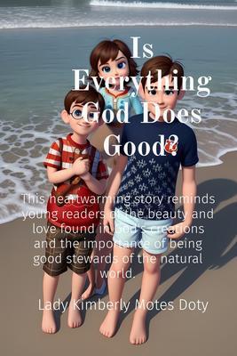 Is Everything God Does Good?