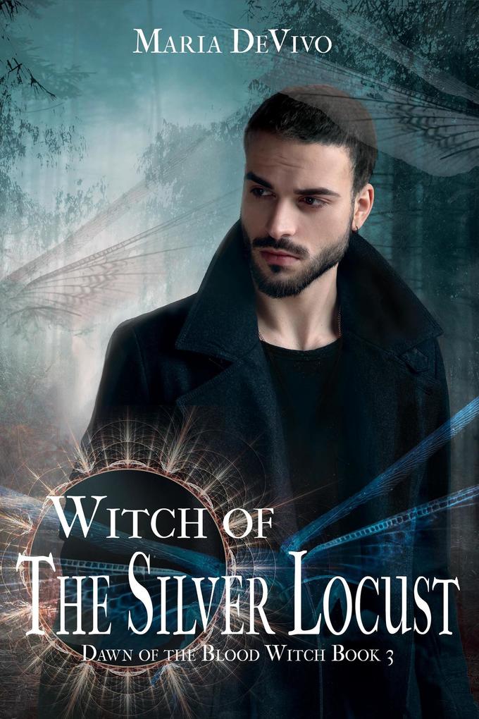 Witch of the Silver Locust (Dawn of the Blood Witch #3)