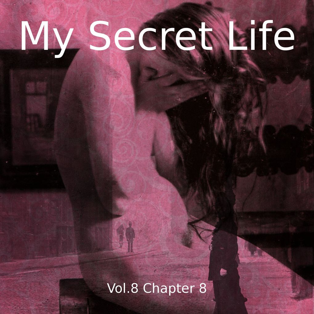 My Secret Life Vol. 8 Chapter 8