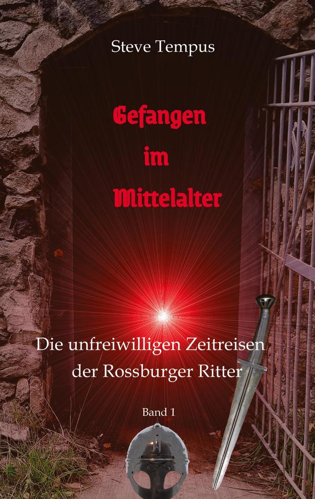 Gefangen im Mittelalter