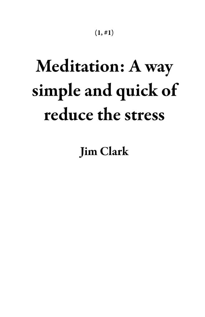 Meditation: A way simple and quick of reduce the stress (1 #1)