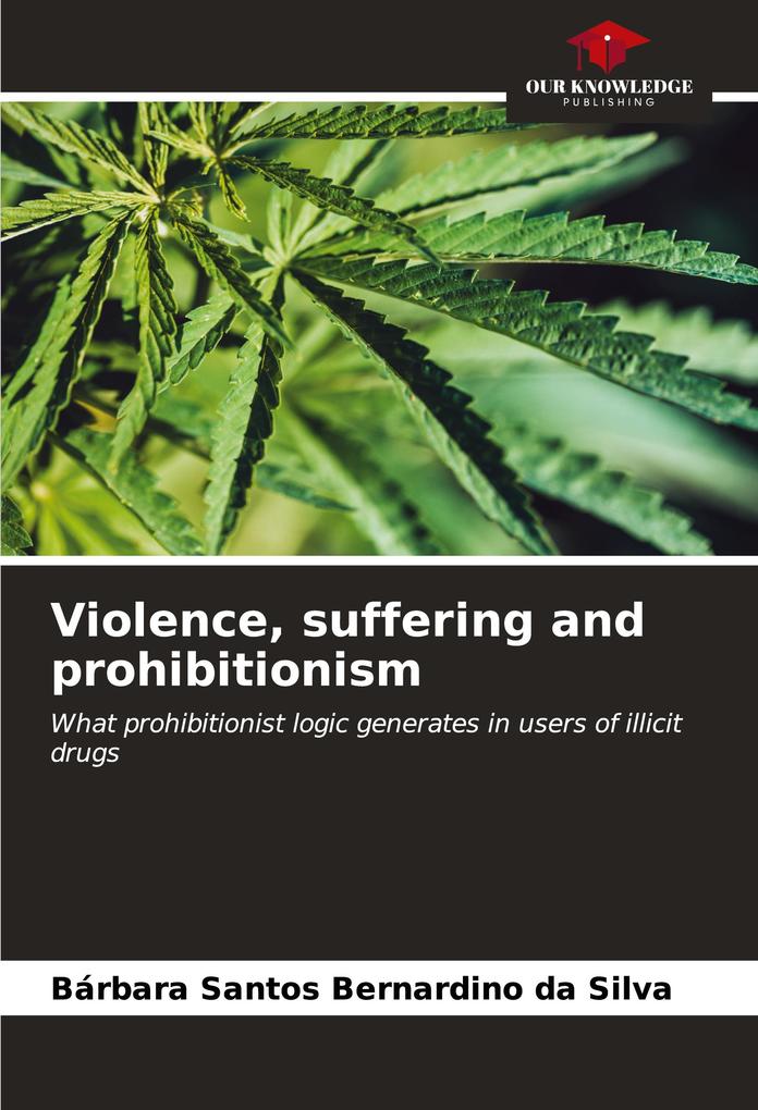 Violence suffering and prohibitionism