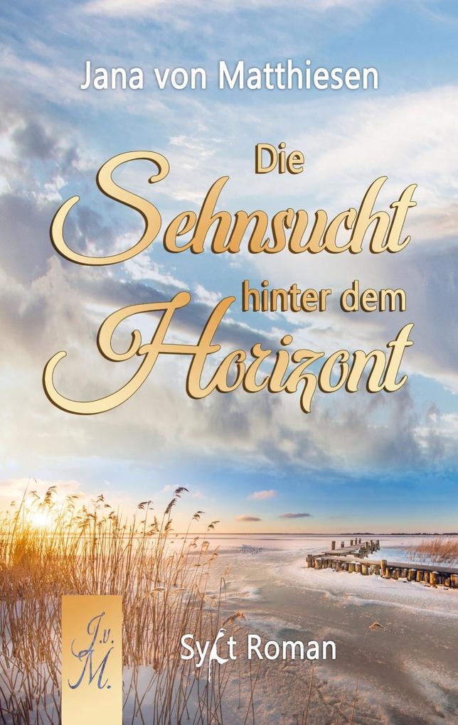Die Sehnsucht hinter dem Horizont