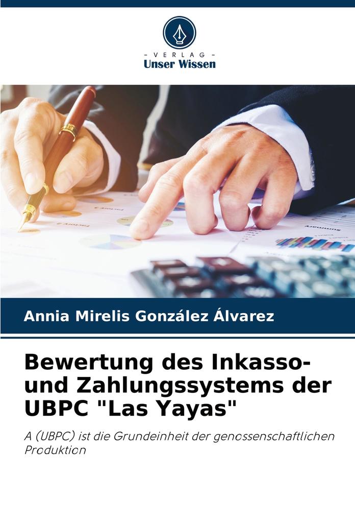 Bewertung des Inkasso- und Zahlungssystems der UBPC 'Las Yayas'