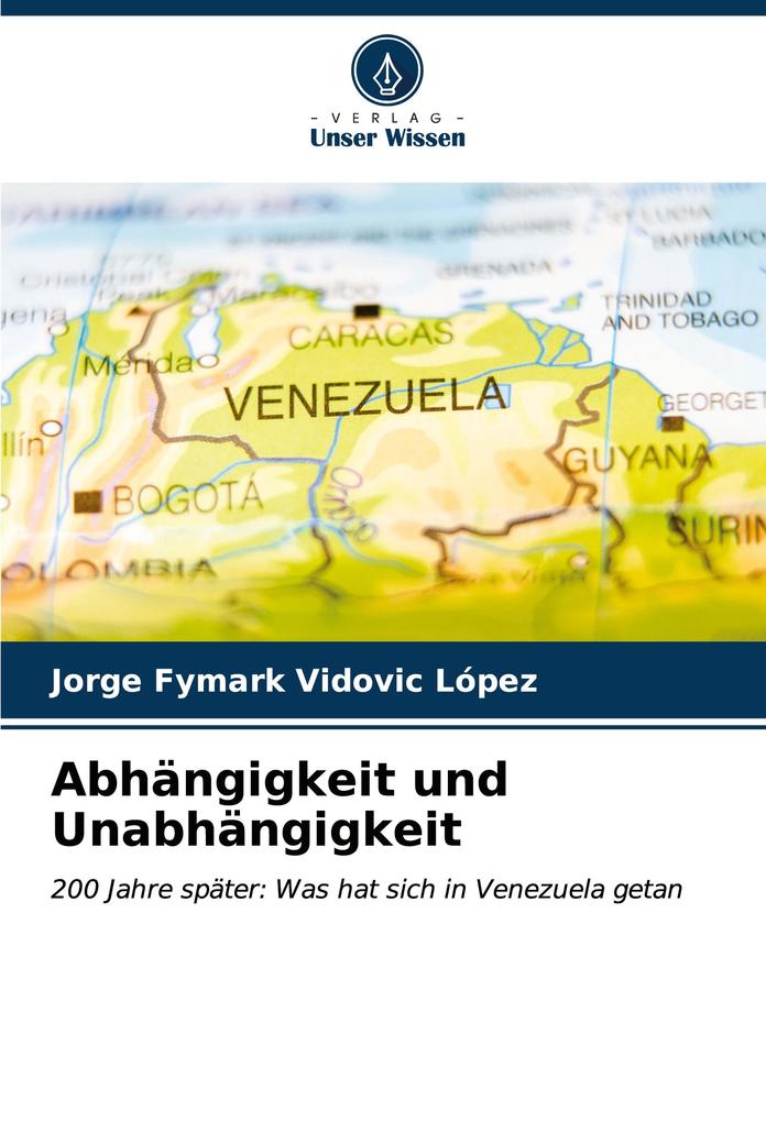 Abhängigkeit und Unabhängigkeit