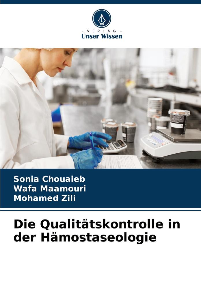Die Qualitätskontrolle in der Hämostaseologie