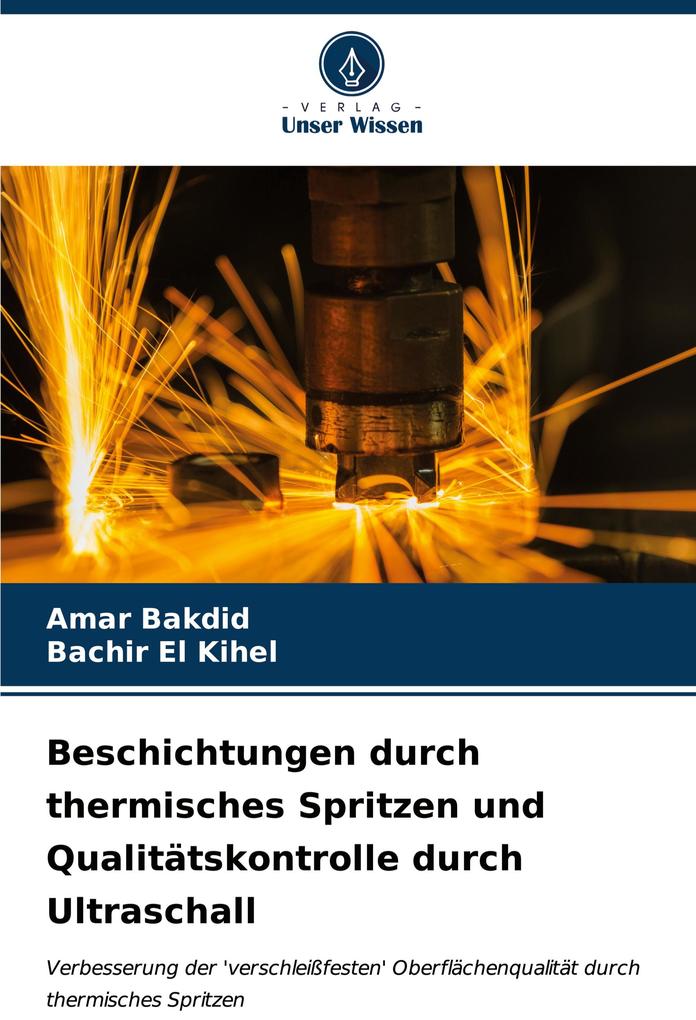Beschichtungen durch thermisches Spritzen und Qualitätskontrolle durch Ultraschall