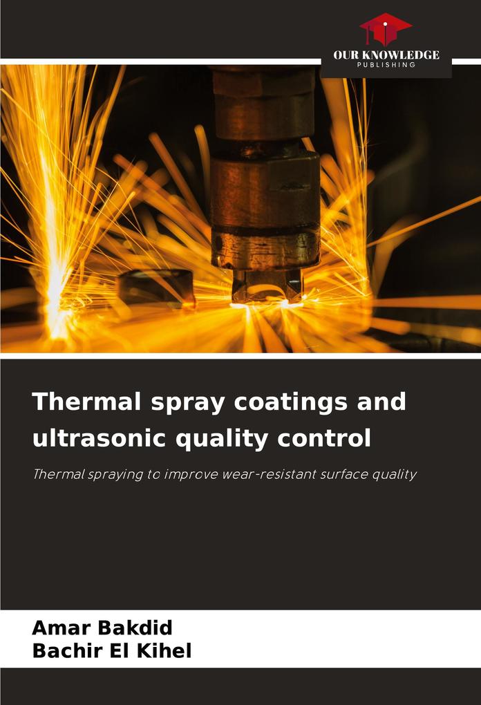 Thermal spray coatings and ultrasonic quality control