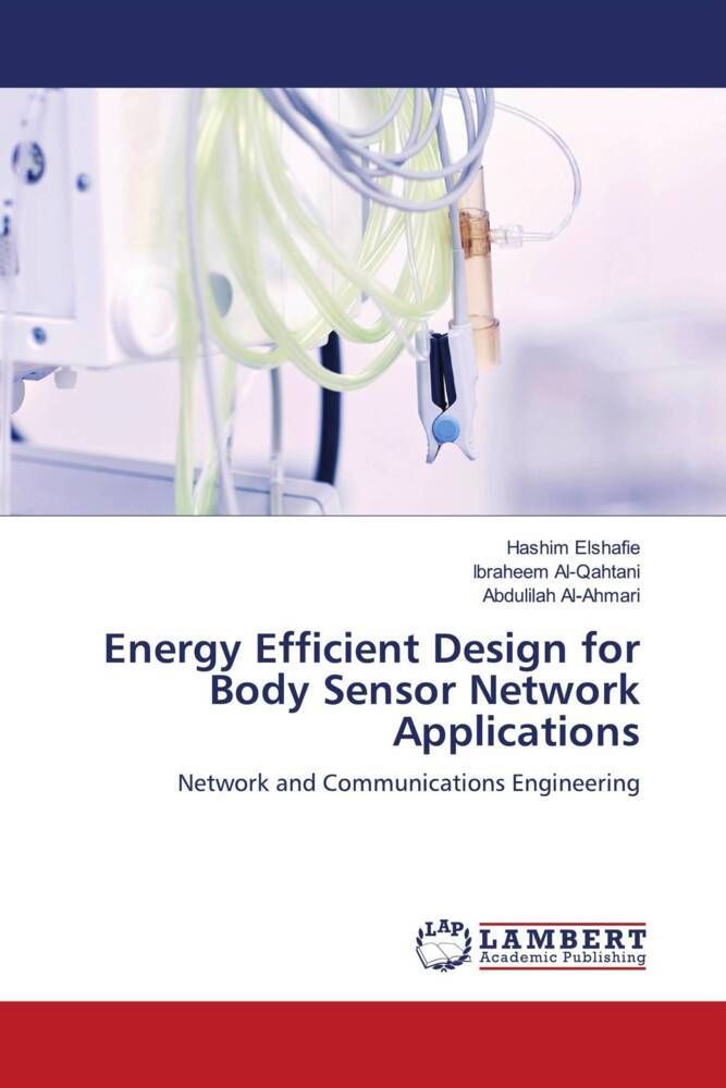 Energy Efficient Design for Body Sensor Network Applications