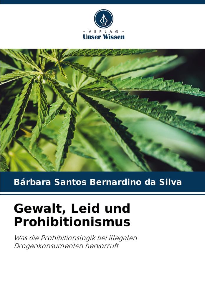 Gewalt Leid und Prohibitionismus