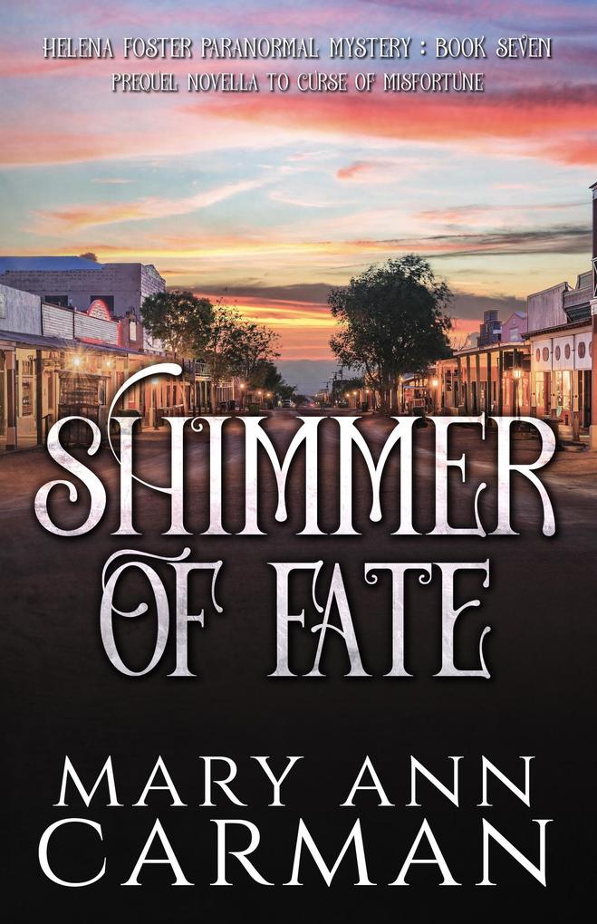 Shimmer of Fate (Helena Foster Paranormal Mystery)