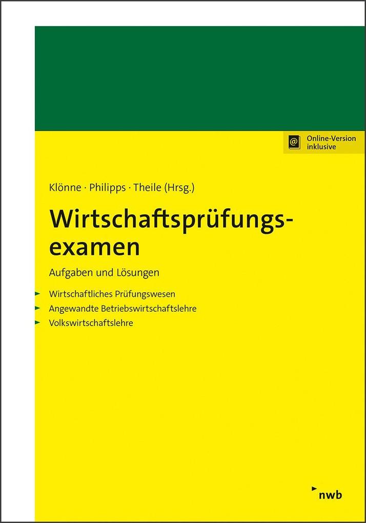 Wirtschaftsprüfungsexamen. Aufgaben und Lösungen