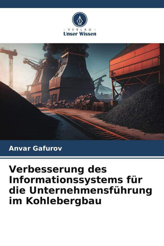 Verbesserung des Informationssystems für die Unternehmensführung im Kohlebergbau