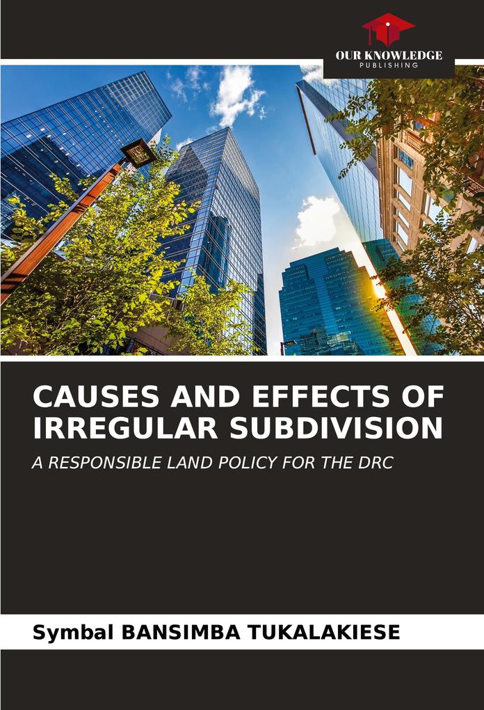 CAUSES AND EFFECTS OF IRREGULAR SUBDIVISION