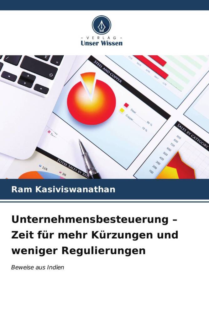 Unternehmensbesteuerung - Zeit für mehr Kürzungen und weniger Regulierungen