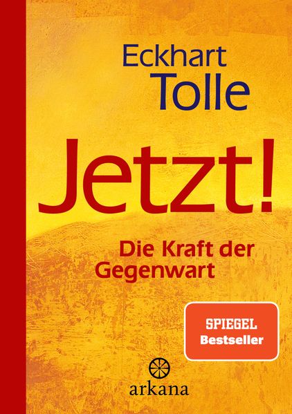 Arkana Verlag Jetzt! Die Kraft Der Gegenwart