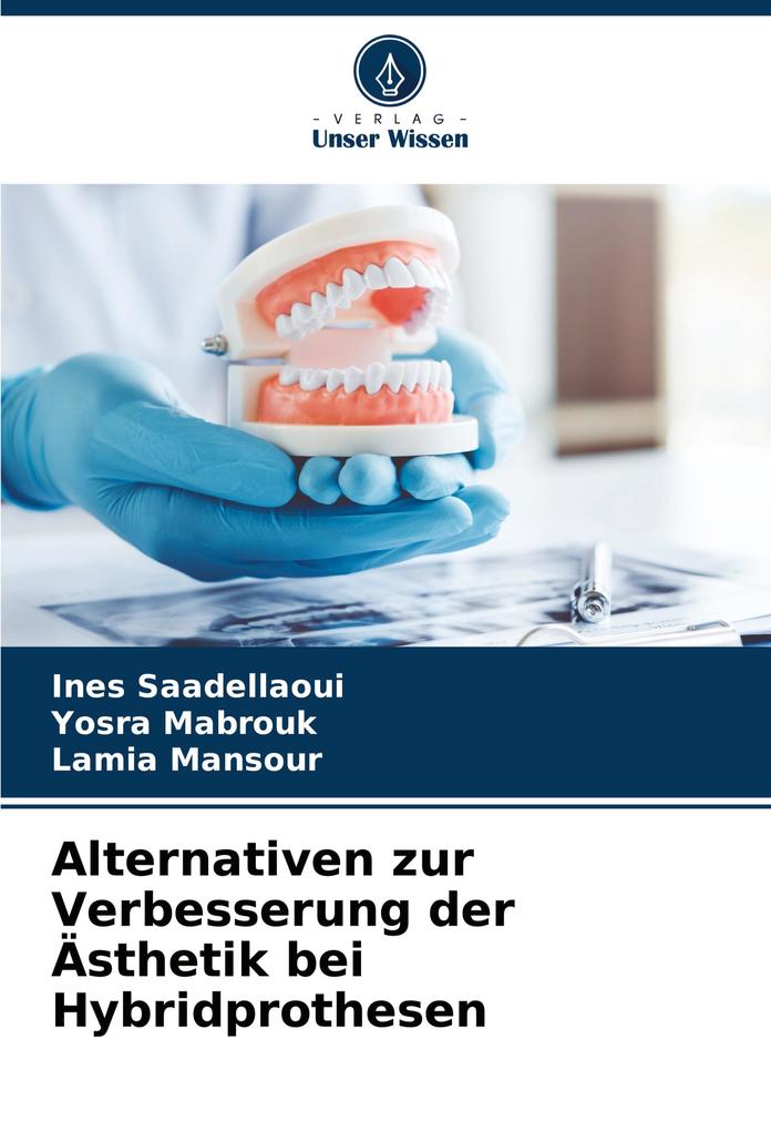 Alternativen zur Verbesserung der Ästhetik bei Hybridprothesen