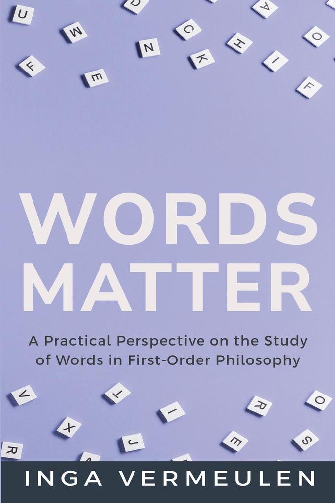 A Practical Perspective on the Study of Words in First-Order Philosophy