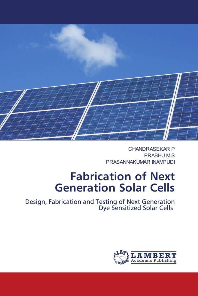 Fabrication of Next Generation Solar Cells