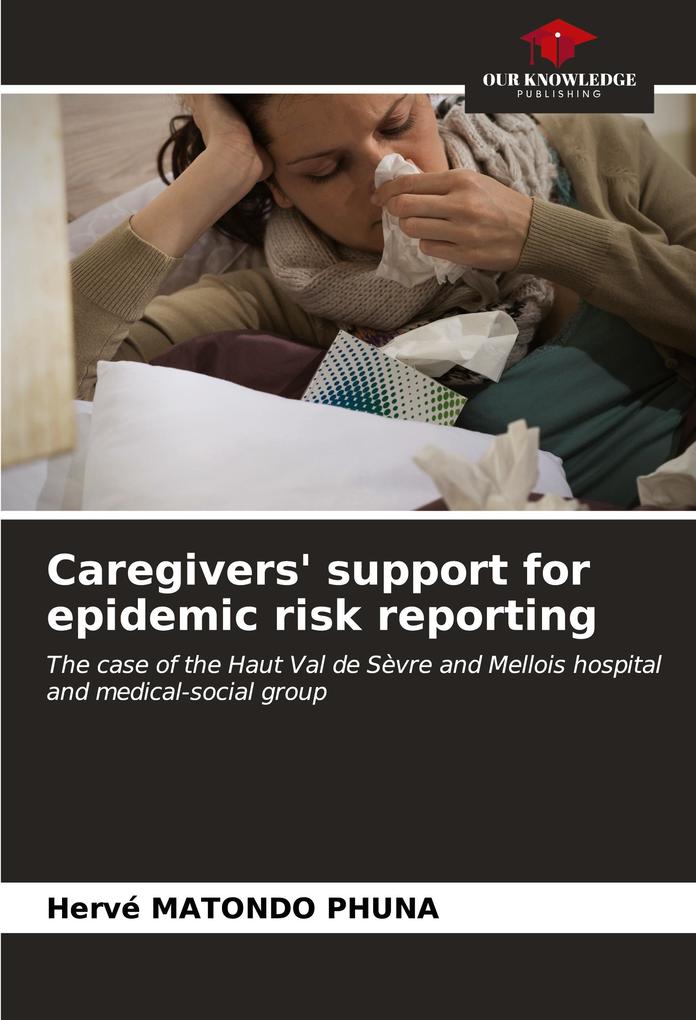 Caregivers' support for epidemic risk reporting