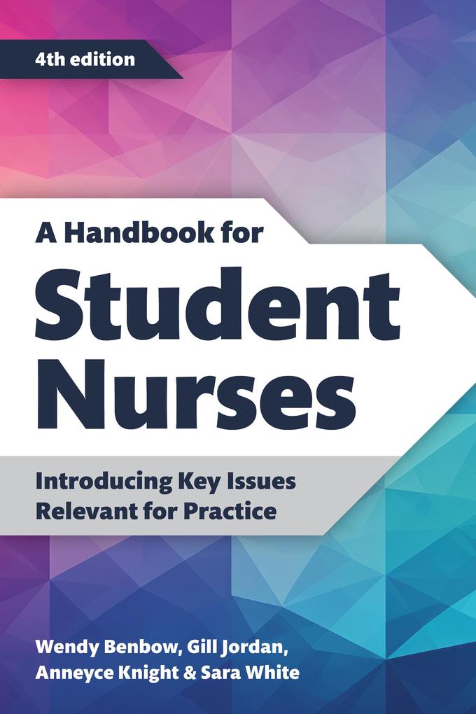 A Handbook for Student Nurses fourth edition