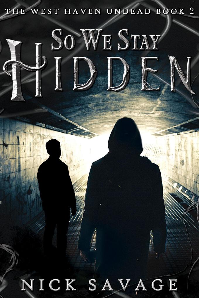 So We Stay Hidden (The West Haven Undead #2)