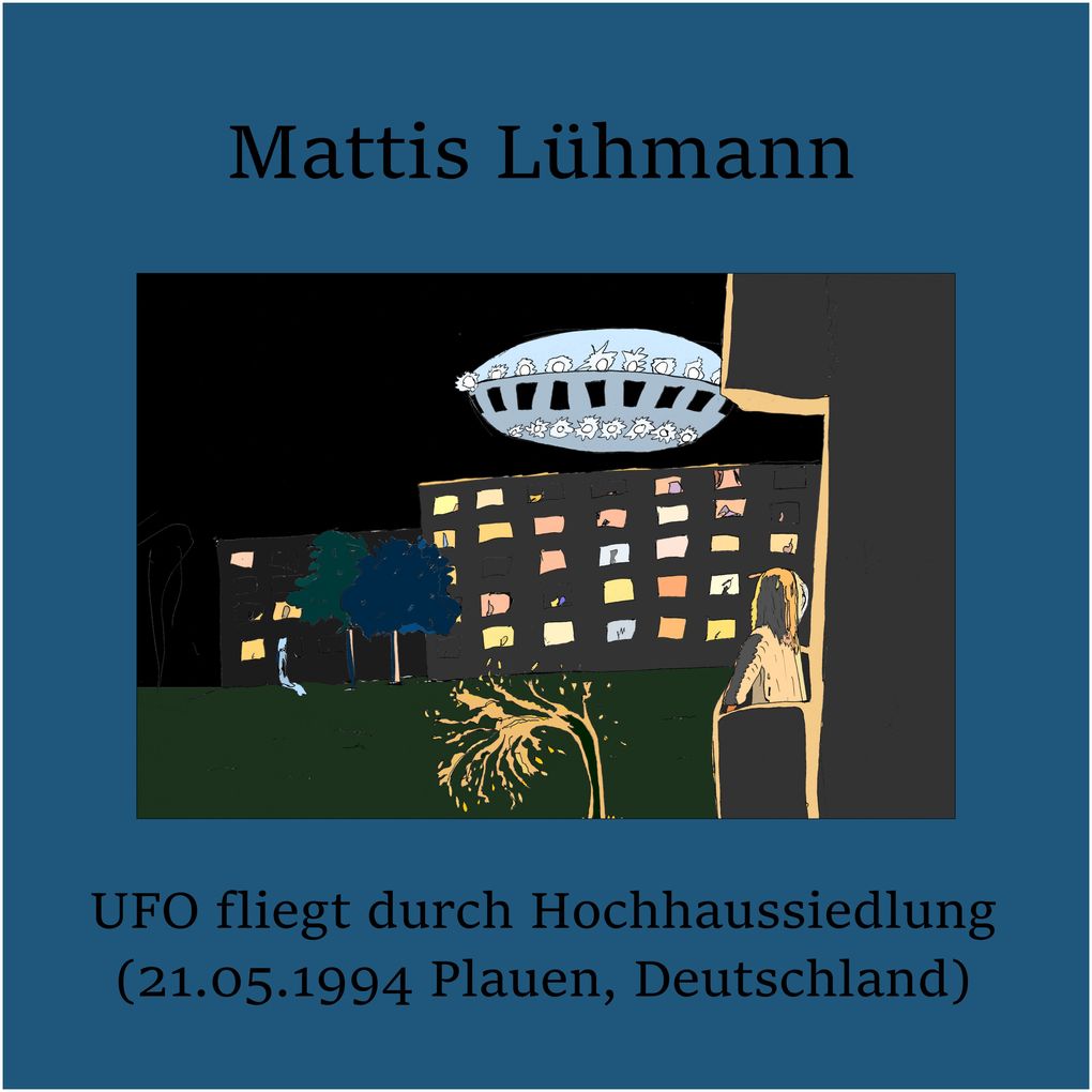 UFO fliegt durch Hochhaussiedlung (21.05.1994 Plauen Deutschland)