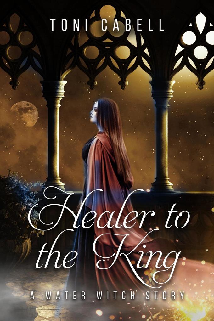 Healer to the King: A Novella (Water Witch #0)
