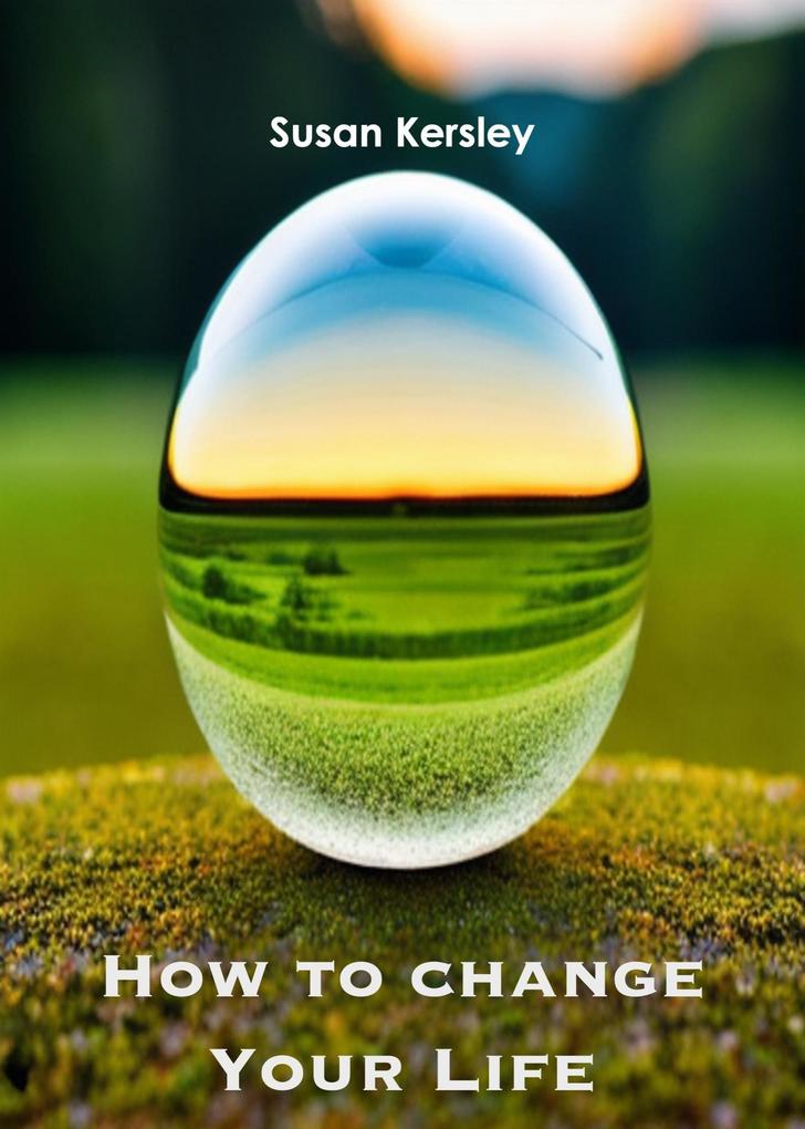 How to Change Your Life (Self-help Books)